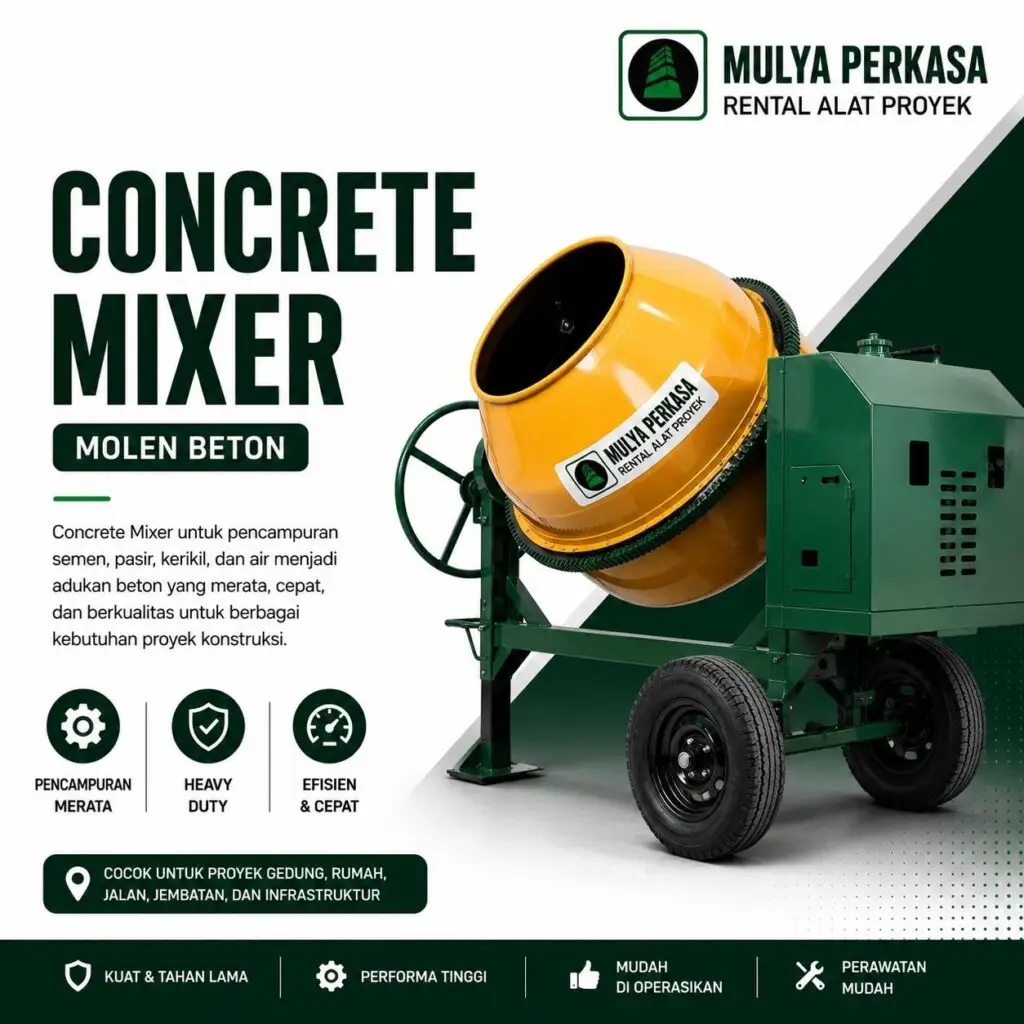 Concrete Mixer (Molen Beton) untuk pencampuran semen, pasir, kerikil, dan air pada proyek konstruksi dari Mulya Perkasa.