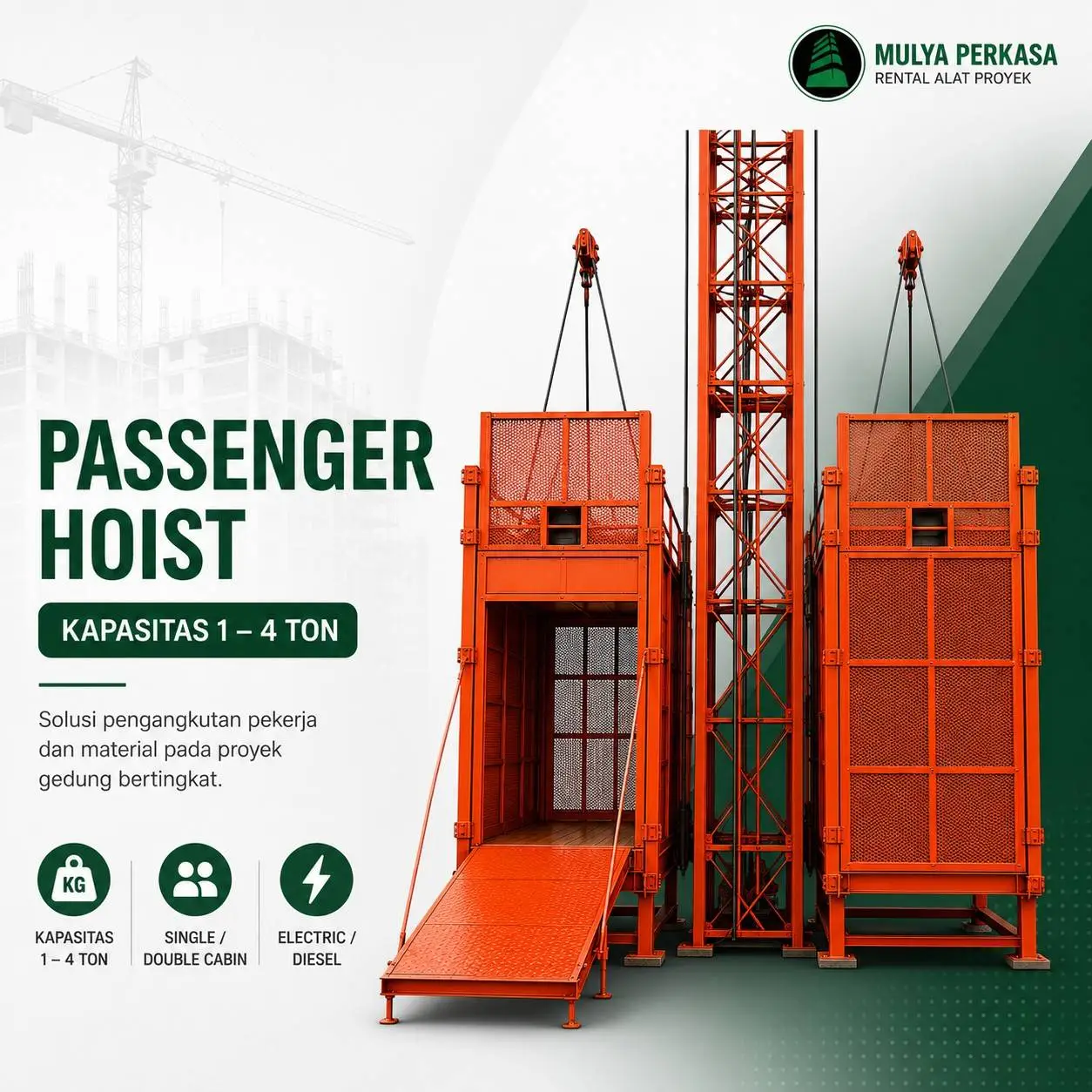 Passenger Hoist kapasitas 1–4 ton untuk pengangkutan pekerja dan material proyek gedung bertingkat dari Mulya Perkasa.