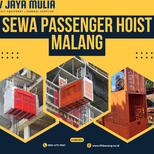 Sewa Passenger Hoist Malang | 1 – 4 Ton | 085147119067