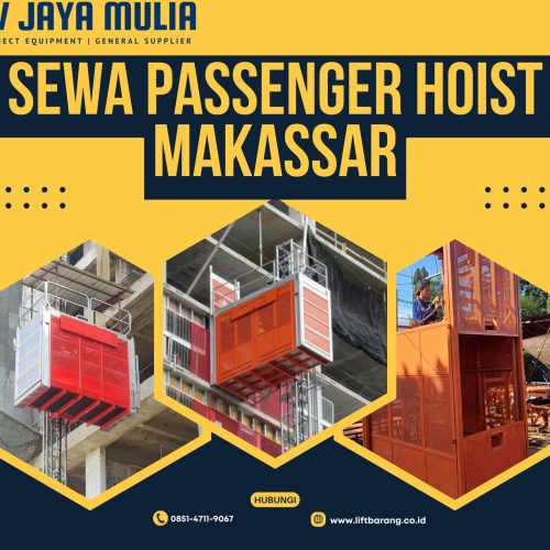 Sewa Passenger Hoist Makassar | 1 – 4 Ton | 085147119067
