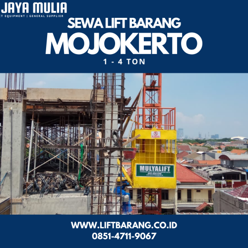 Sewa Lift Barang Mojokerto | Lift Proyek | 085147119067