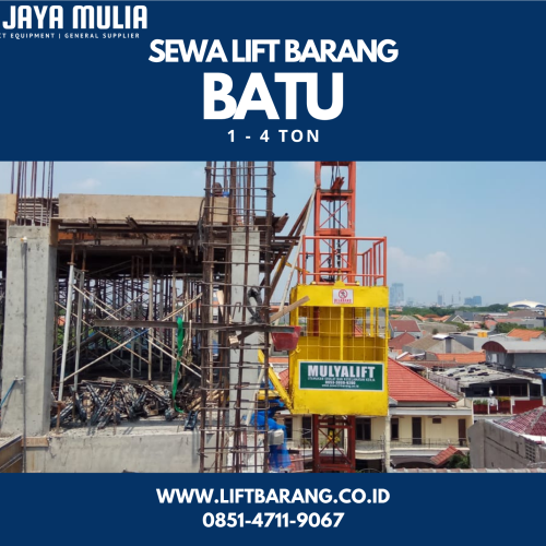Sewa Lift Barang Batu | Lift Proyek | 085147119067