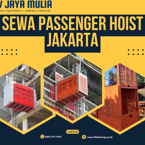 Sewa Passenger Hoist Jakarta | 1 – 4 Ton | 085147119067